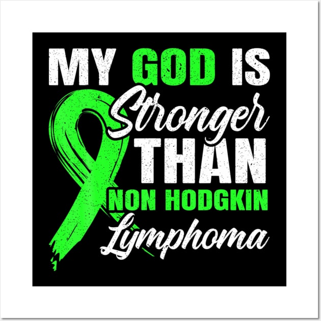 My god is stronger than hodgkin lymphoma aware Wall Art by Tianna Bahringer